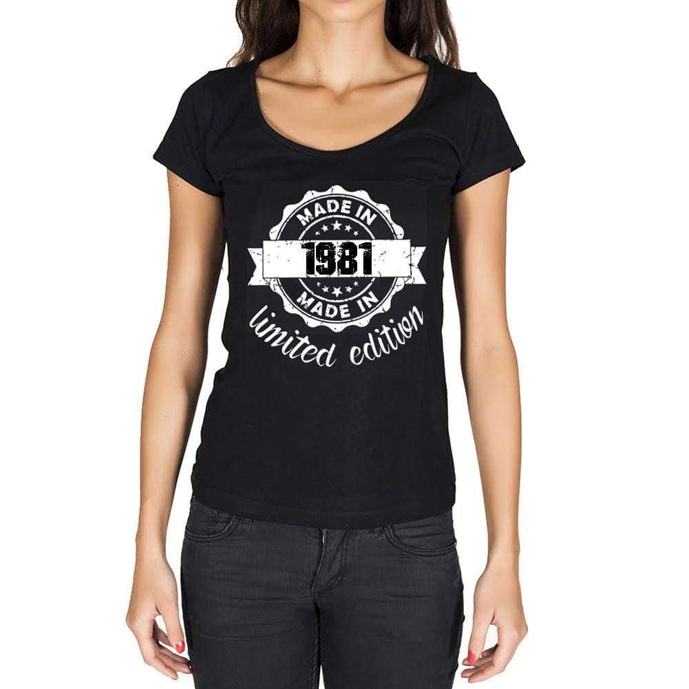 Made In 1981 Limited Edition Womens T-Shirt Black Birthday Gift 00426 - Black / Xs - Casual