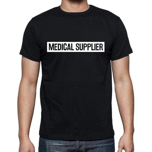 Medical Supplier T Shirt Mens T-Shirt Occupation S Size Black Cotton - T-Shirt