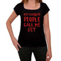 My Favorite People Call Me Bet Black Womens Short Sleeve Round Neck T-Shirt Gift T-Shirt 00371 - Black / Xs - Casual