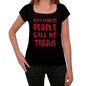 My Favorite People Call Me Terrie Black Womens Short Sleeve Round Neck T-Shirt Gift T-Shirt 00371 - Black / Xs - Casual