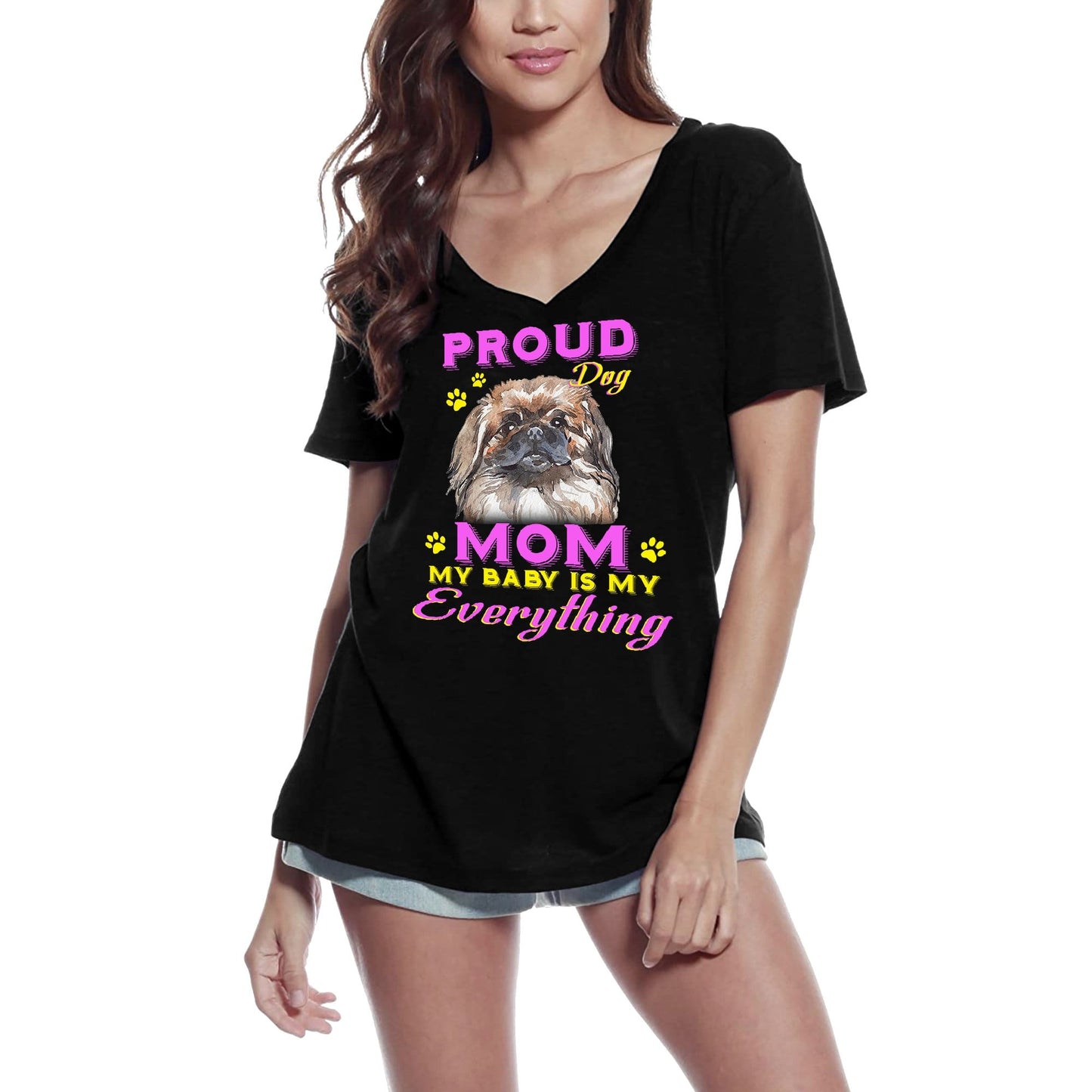 ULTRABASIC Women's T-Shirt Proud Day - Pekingese Dog Mom - My Baby is My Everything