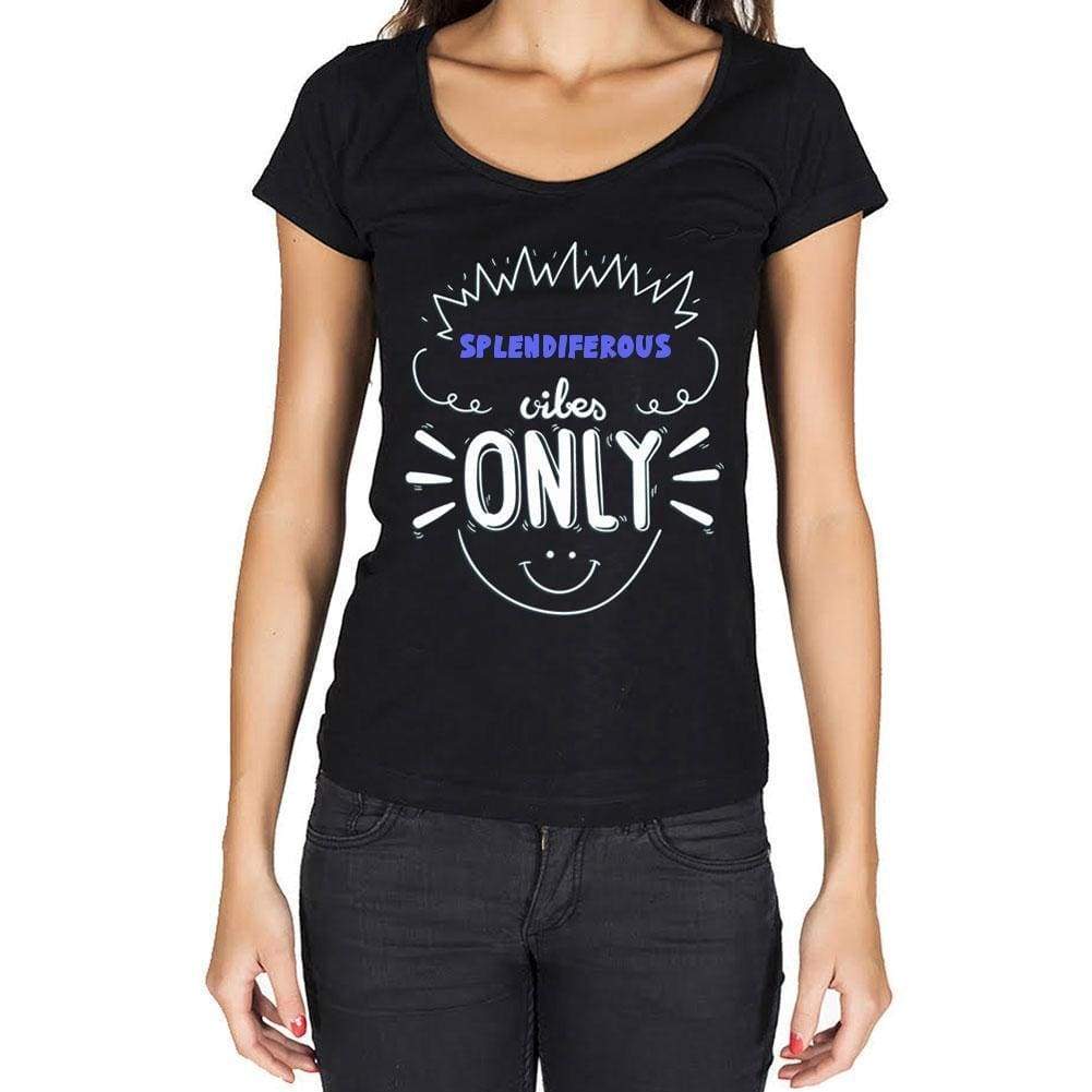 Splendiferous Vibes Only Black Womens Short Sleeve Round Neck T-Shirt Gift T-Shirt 00301 - Black / Xs - Casual