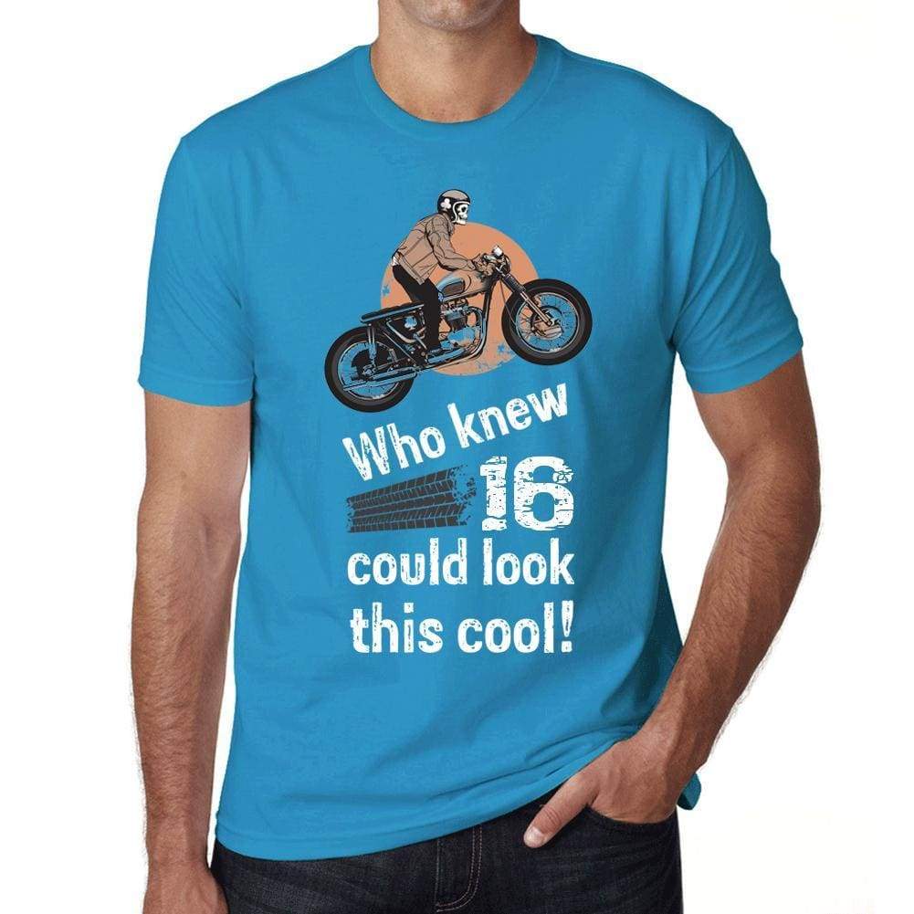 Who Knew 16 Could Look This Cool Mens T-Shirt Blue Birthday Gift 00472 - Blue / Xs - Casual