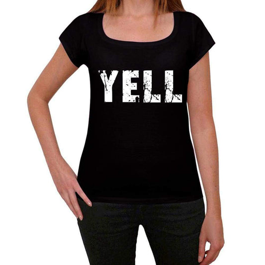 Yell Womens T Shirt Black Birthday Gift 00547 - Black / Xs - Casual